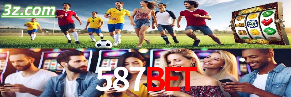 Por Que Escolher o 587bet?